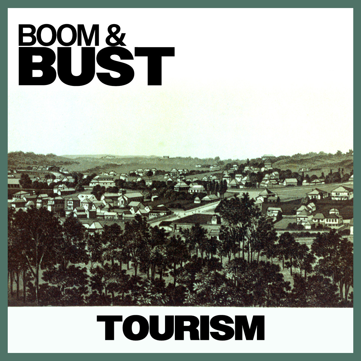 Boom & Bust: Tourism