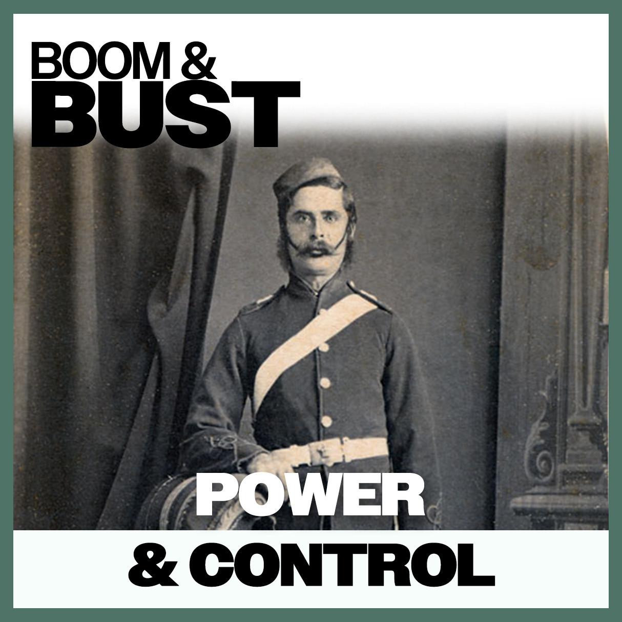 Boom & Bust: Power & Control