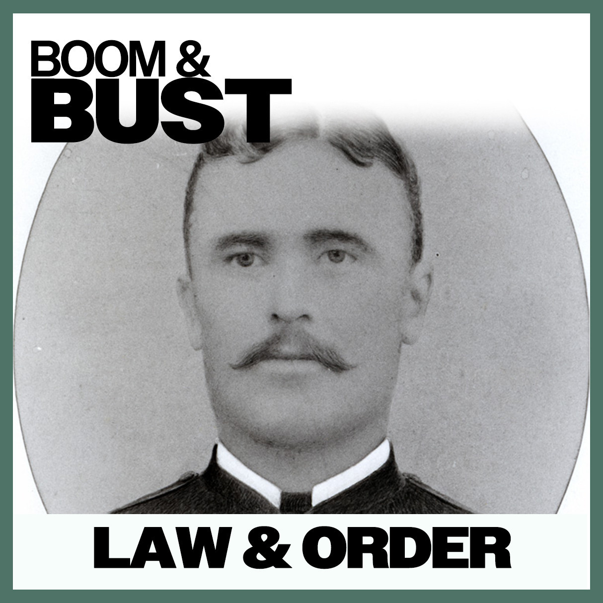 Boom & Bust: Law & Order