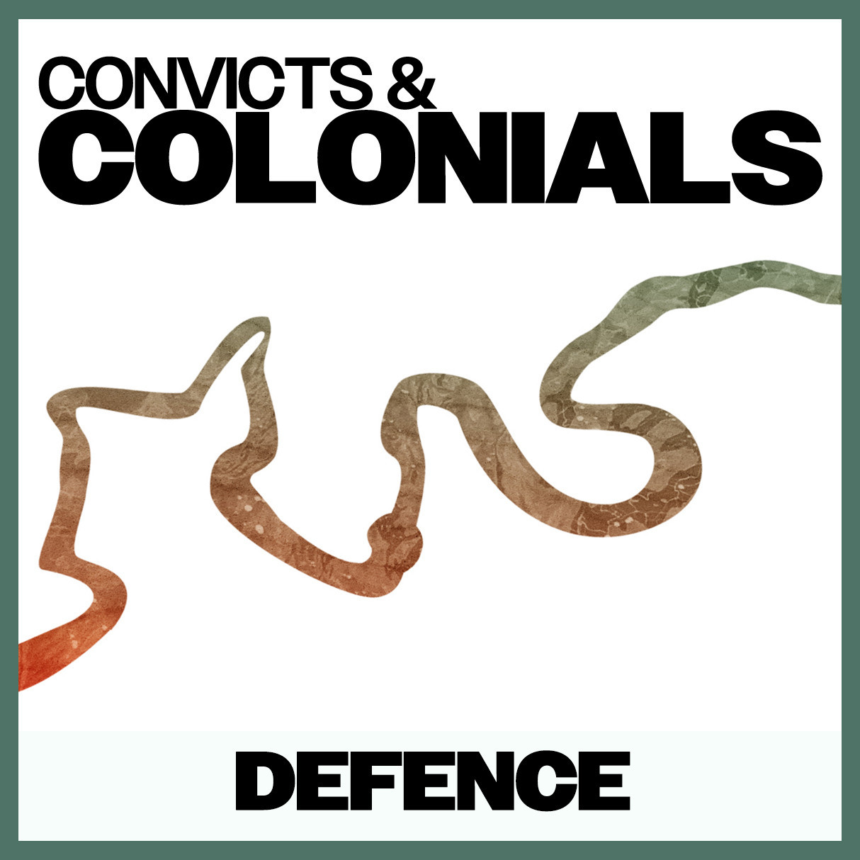 Convicts & Colonials: Defence