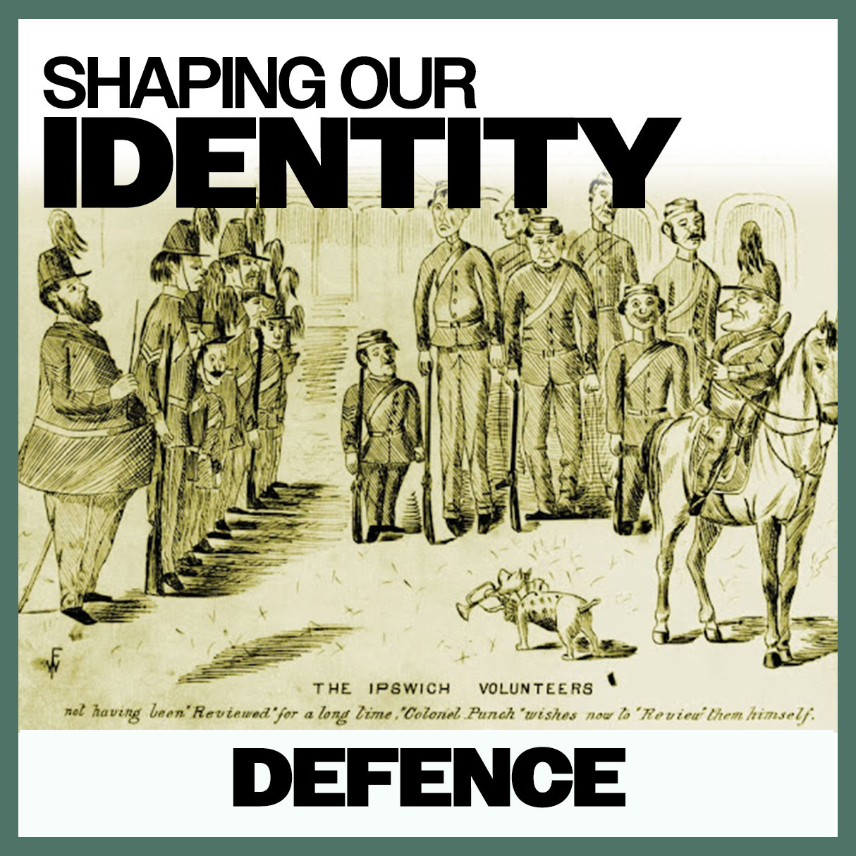 Shaping Our Identity: Defence