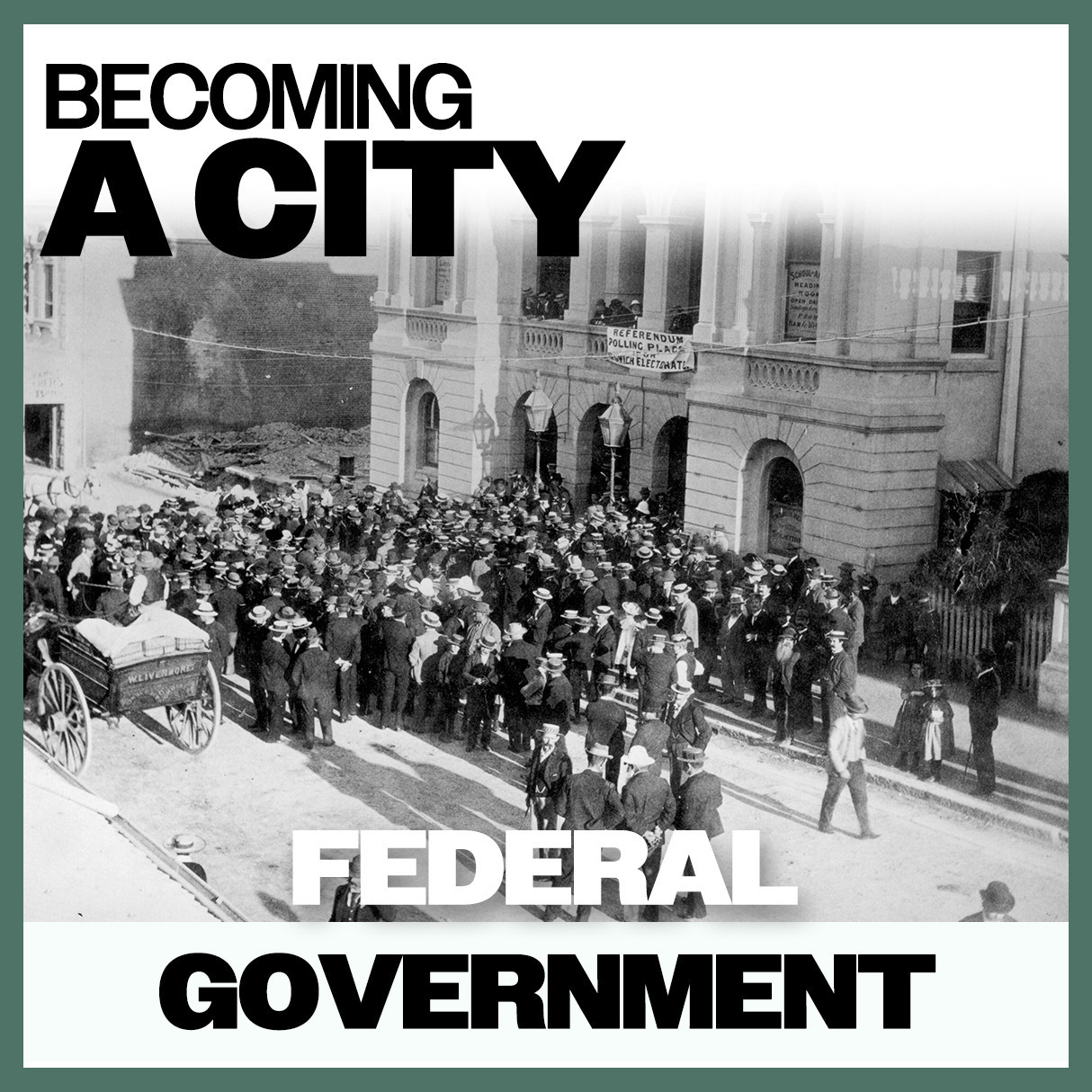 Becoming A City: Federal Government