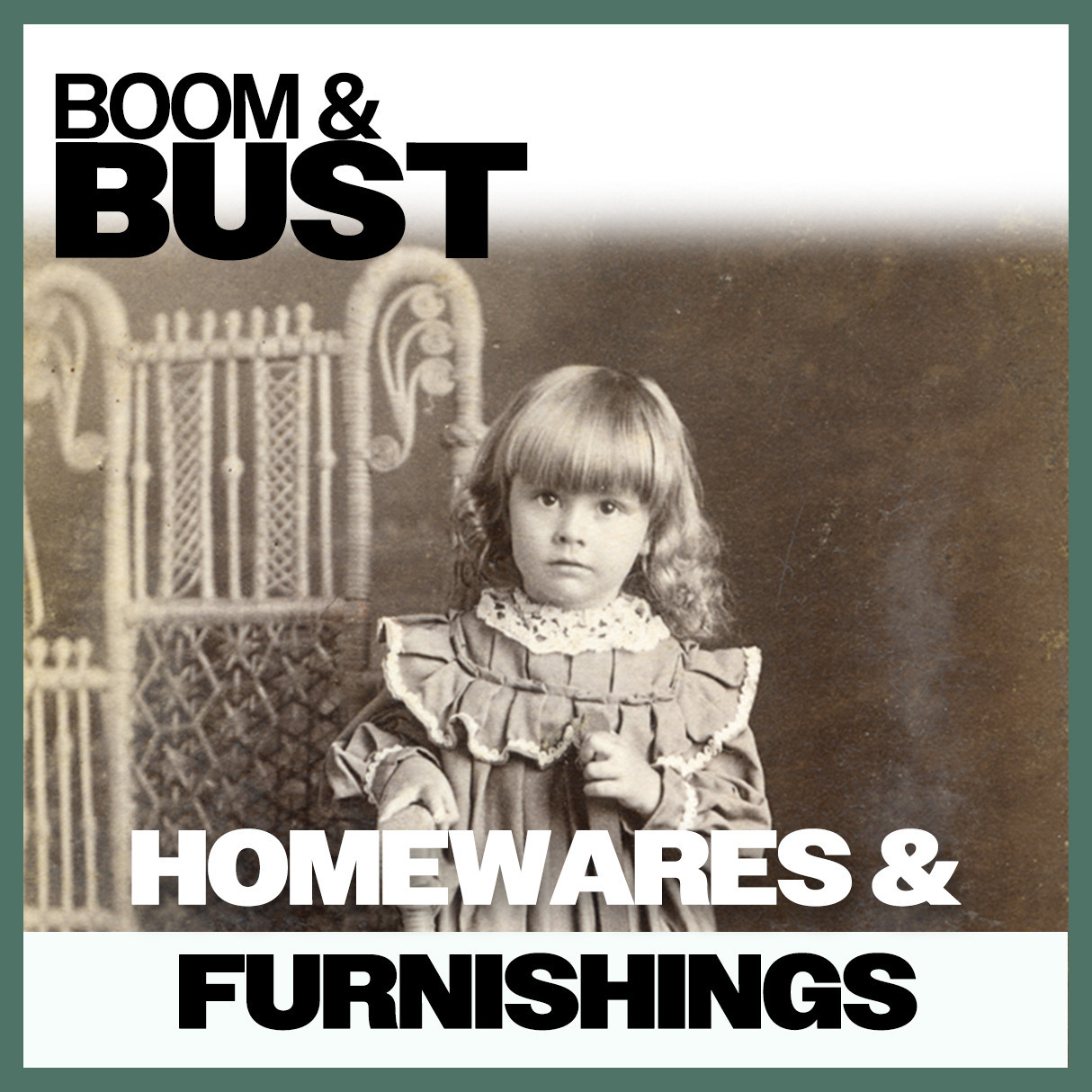 Boom & Bust: Homewares & Furnishings
