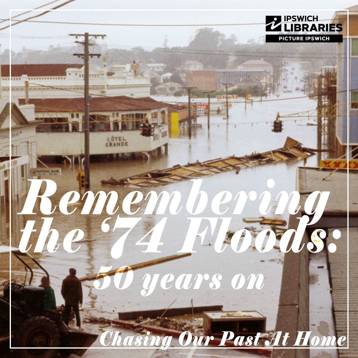Remembering the '74 Floods: 50 years on - Chasing Our Past