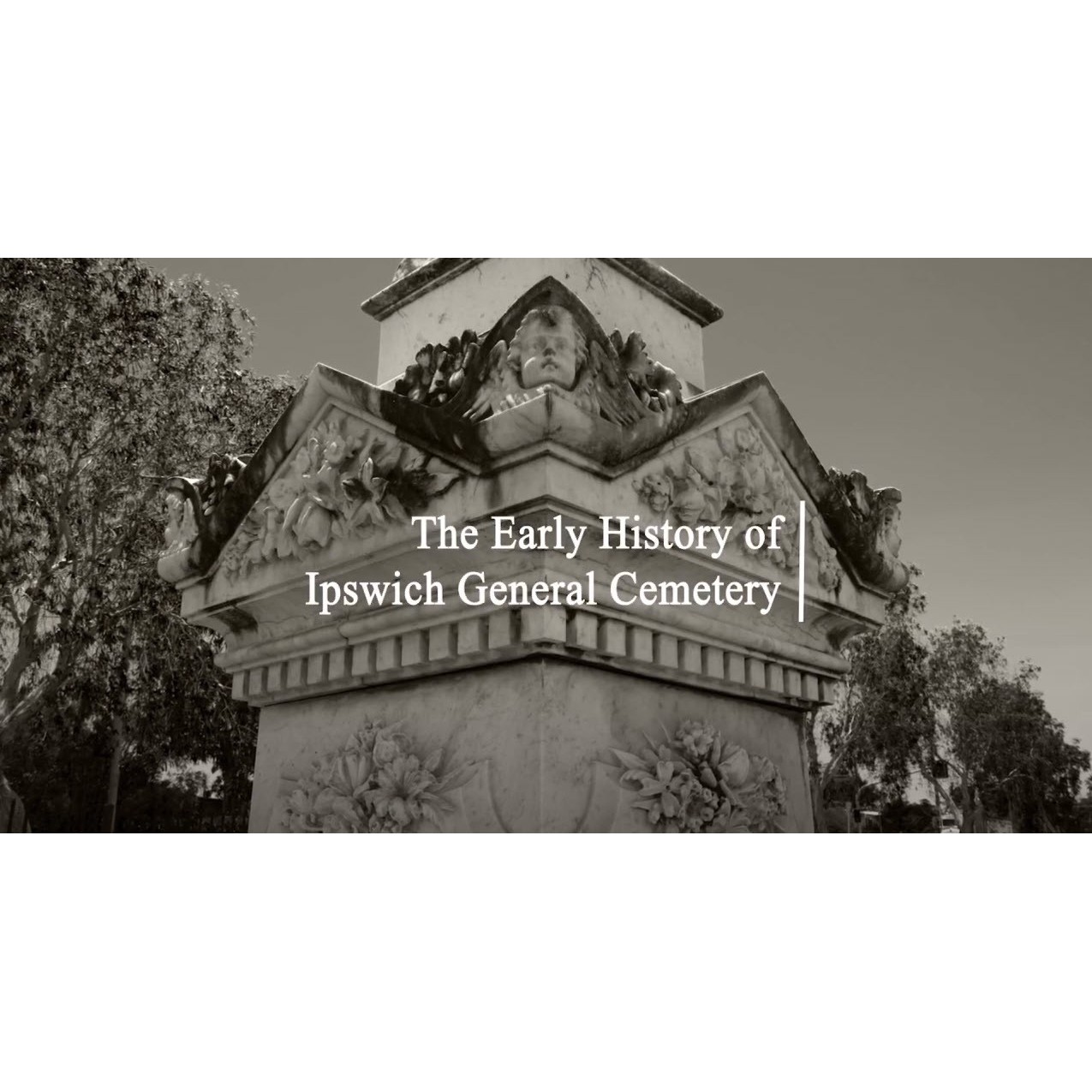 The Early History of Ipswich General Cemetery