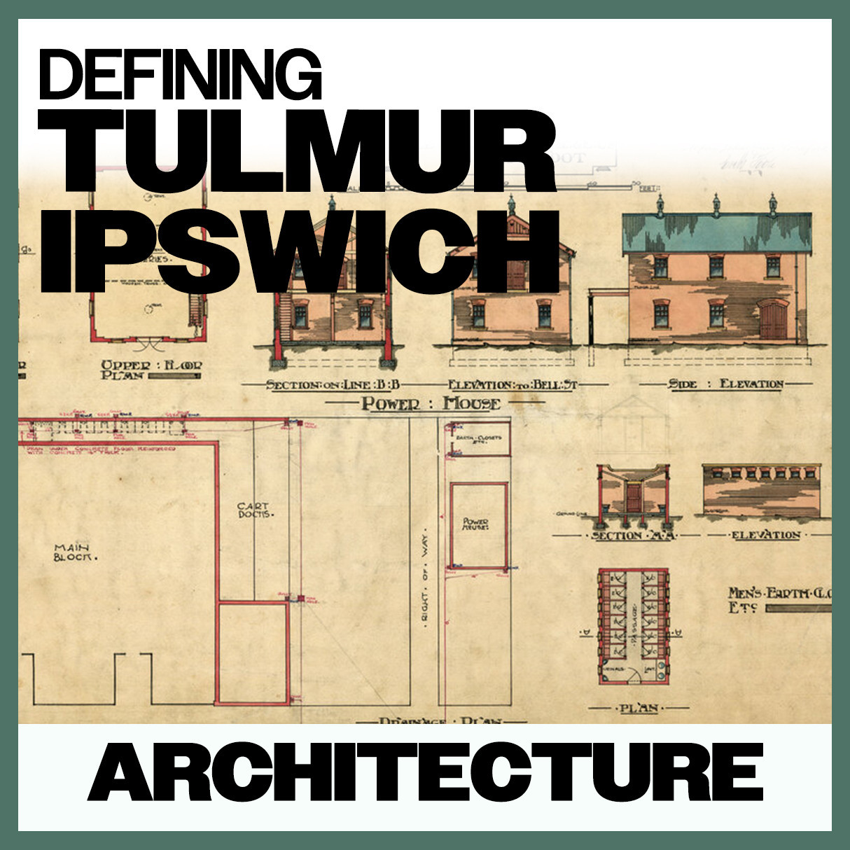 Defining Tulmur | Ipswich - Architecture