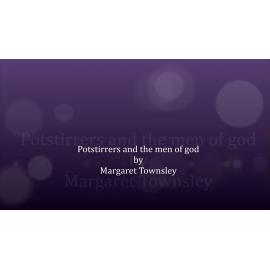 Potstirrers and the the Men of God - Margaret Townsley