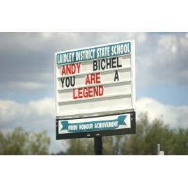 Sign at Laidley District State School for Australian cricketer, and Laidley local, Andy Bichel, Ipswich, March 2003