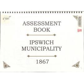 Assessment Book : Ipswich Municipality, 1867