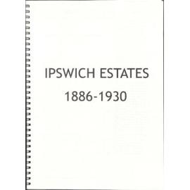 Ipswich Estates 1886-1930