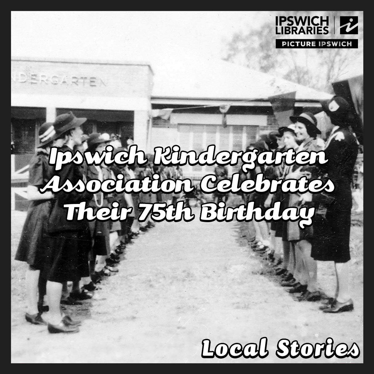 Ipswich Kindergarten Association celebrates their 75th birthday!