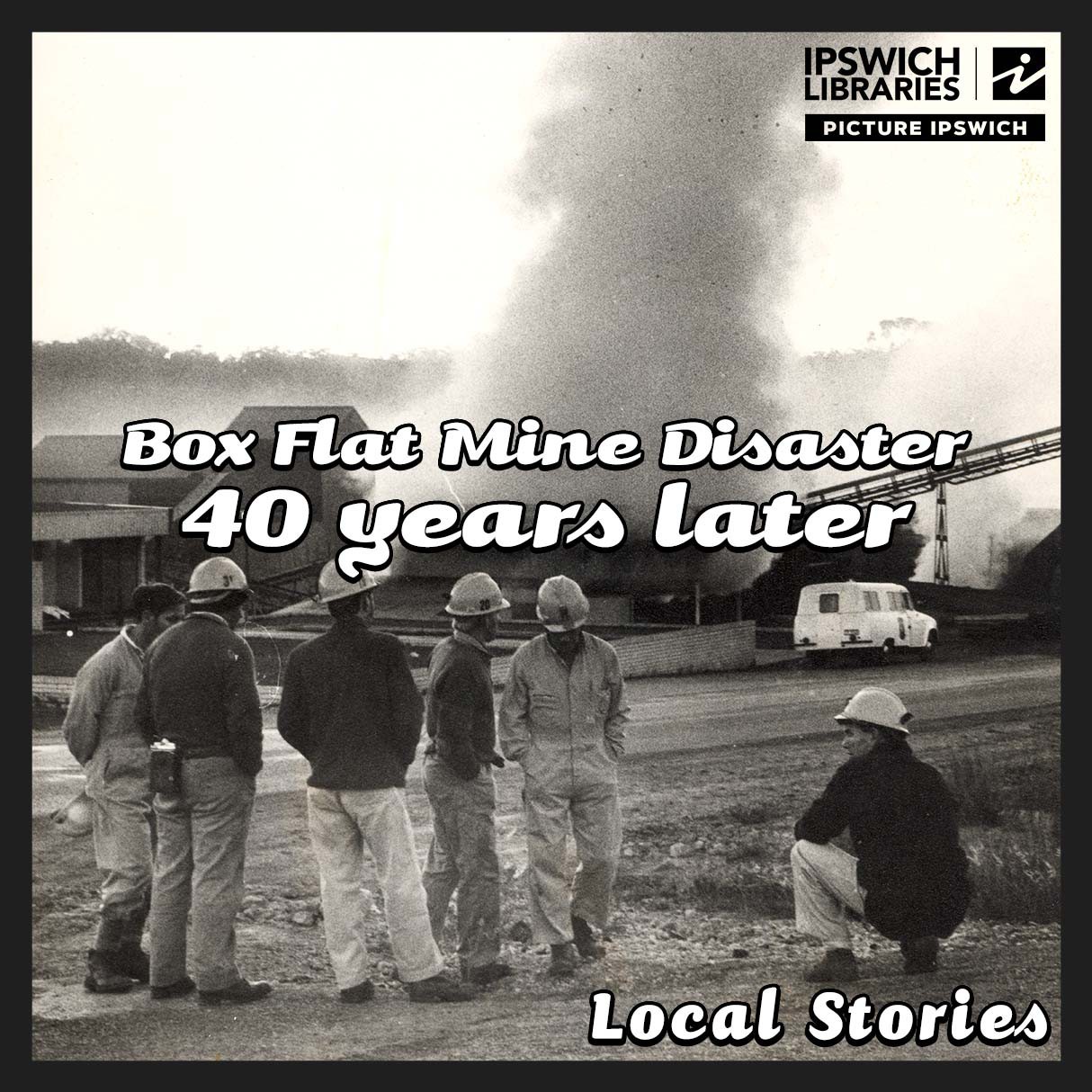 Box Flat mine disaster – 40 years later