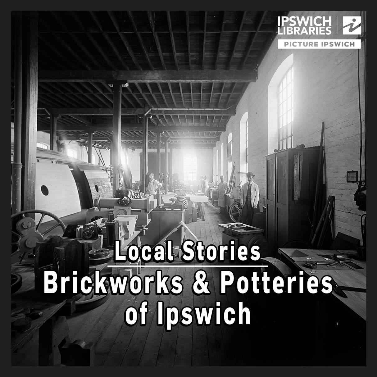 Brickworks and Potteries of Ipswich