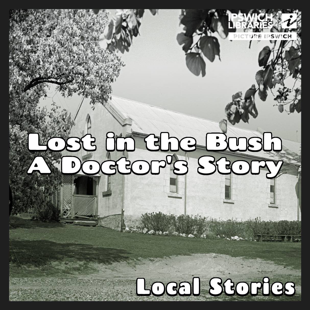 Lost in the Bush – a Doctor’s Story