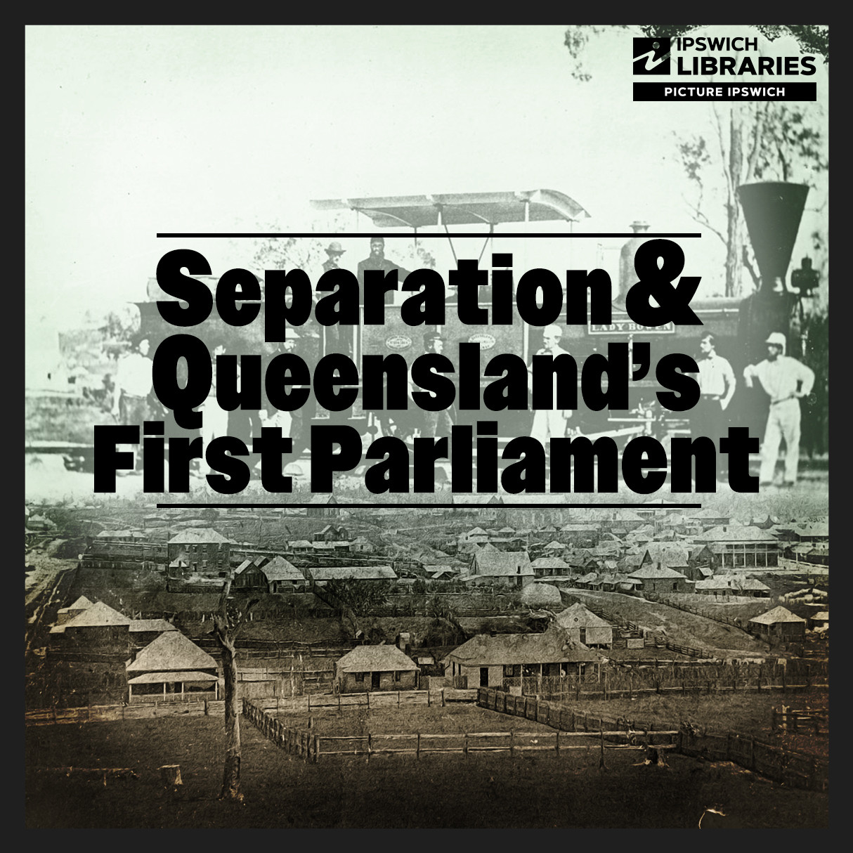 Separation &amp; Queensland's First Parliament 
