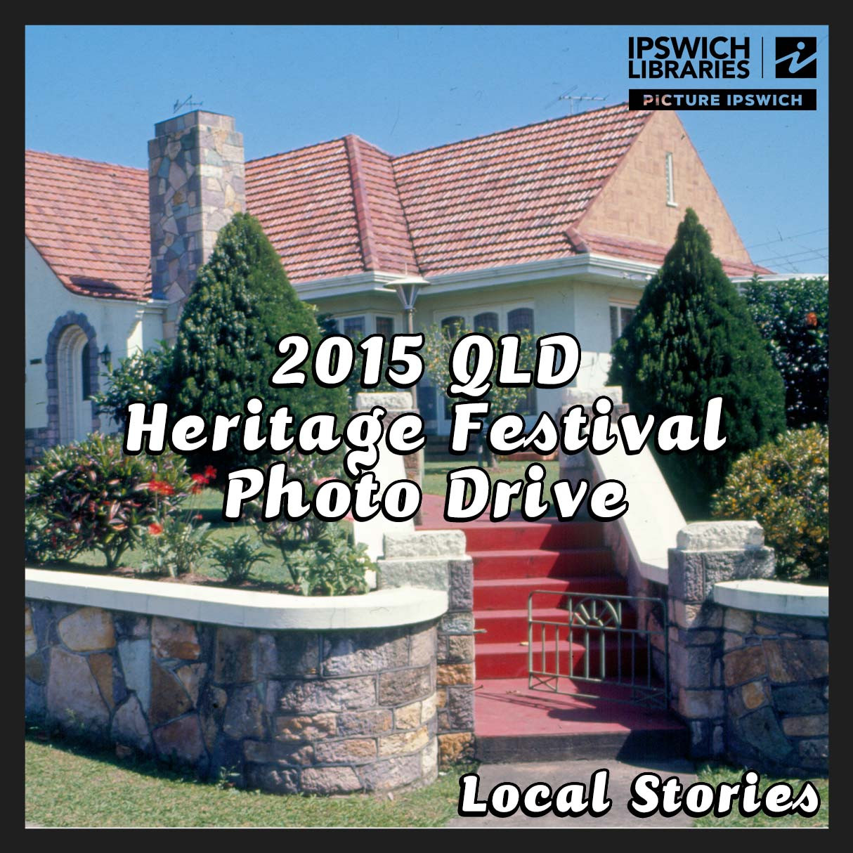 2015 QLD Heritage Festival Photo Drive