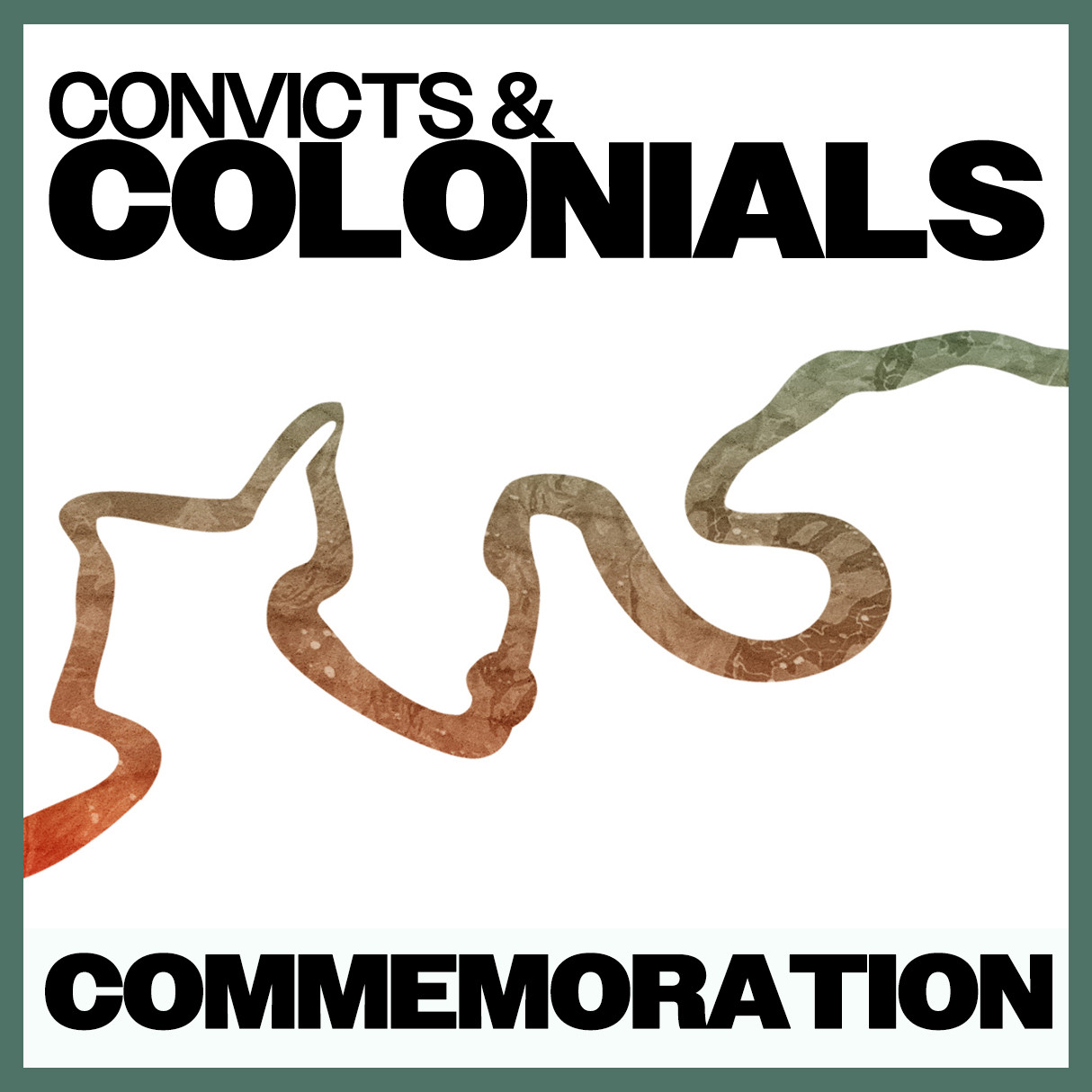 Convicts &amp; Colonials: Commemoration