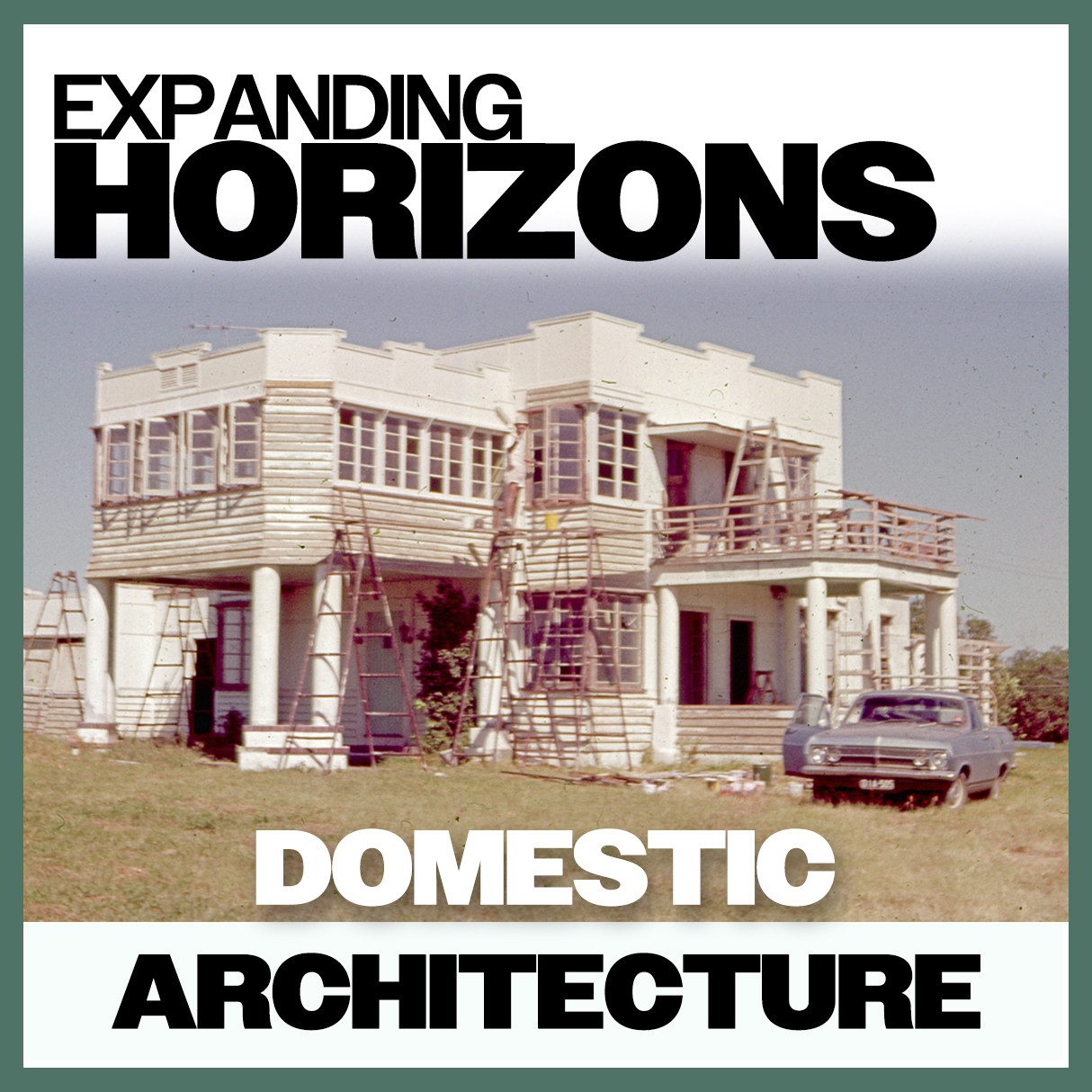 Expanding Horizons: Domestic Architecture