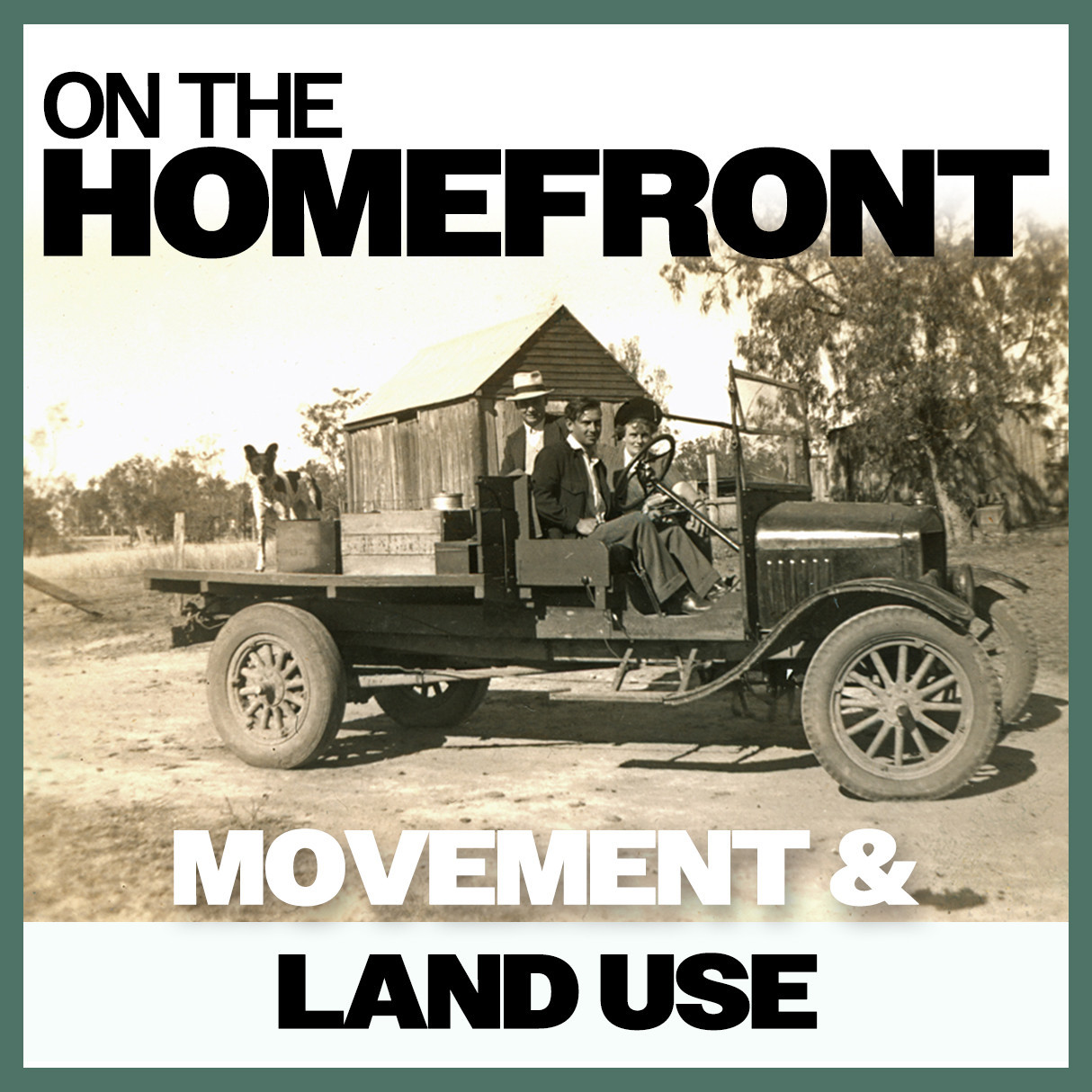 On The Homefront: Movement & Land Use