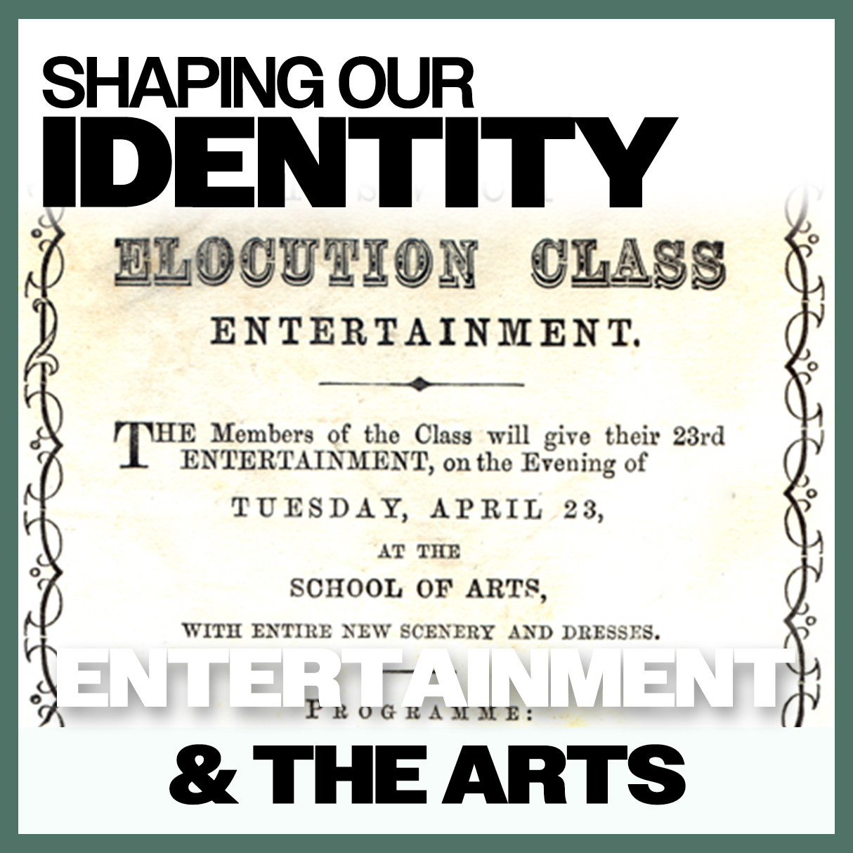 Shaping Our Identity: Entertainment &amp; The Arts