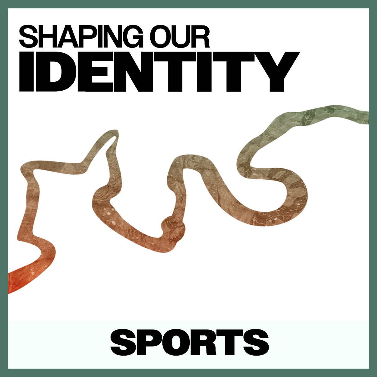 Shaping Our Identity: Sports