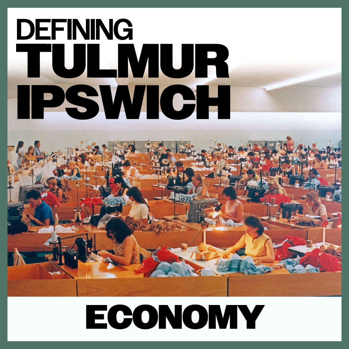 Defining Tulmur | Ipswich - Economy