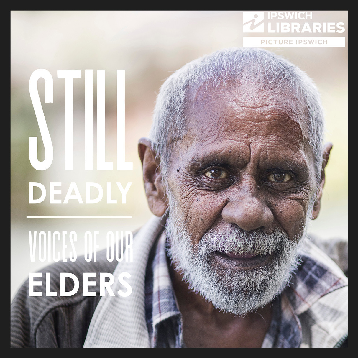 Still Deadly: Voices of Our Elders
