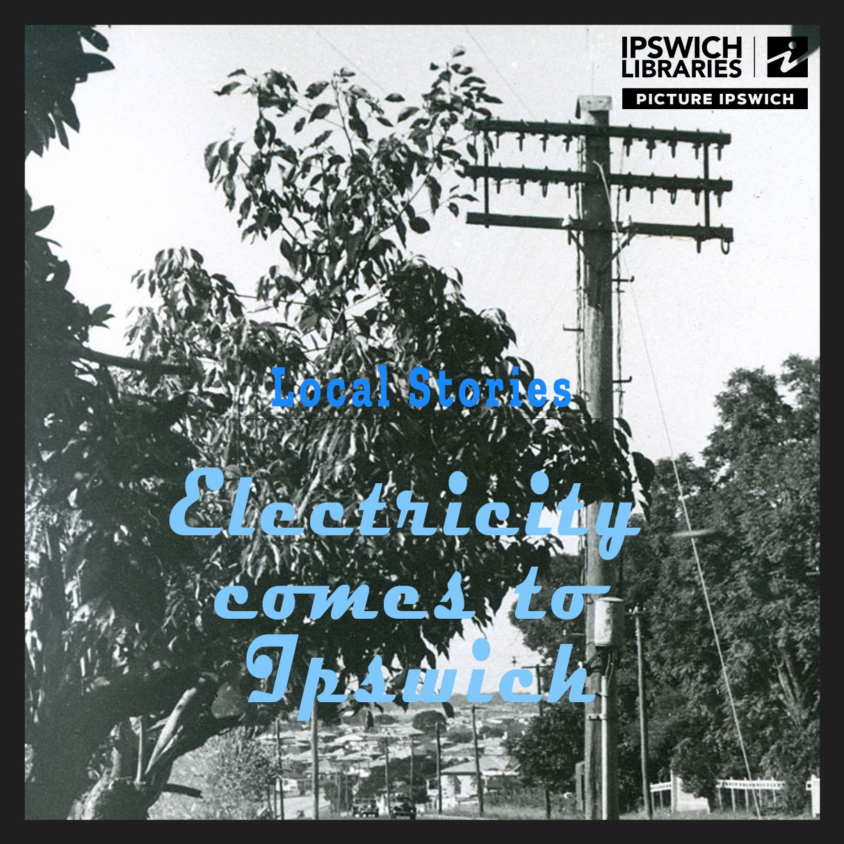 Electricity comes to Ipswich