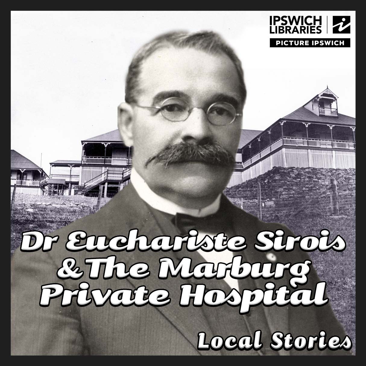 Dr. Euchariste Sirois and The Marburg Private Hospital