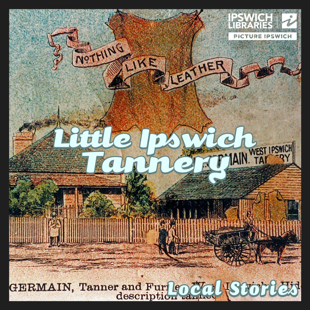 Little Ipswich Tannery